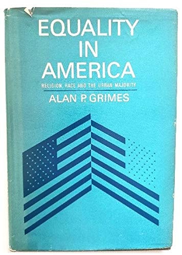 Equality in America: Religion, Race, and the Urban Majority
