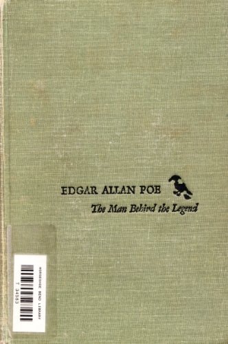 Edgar Allan Poe: The Man Behind the Legend