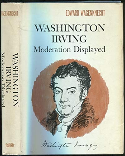 Washington Irving: Moderation Displayed