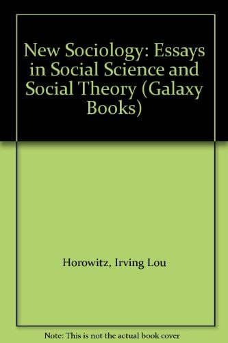 New Sociology: Essays in Social Science and Social Theory