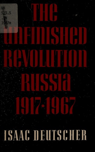 The Unfinished Revolution: Russia, 1917-1967