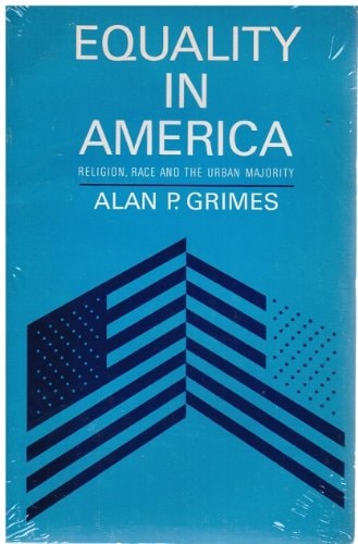 Equality in America: Religion, Race and the Urban Majority