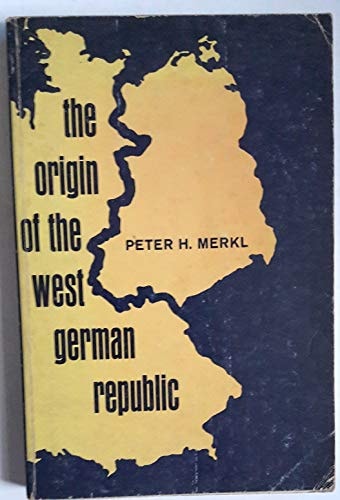 The Origin of the West German Republic