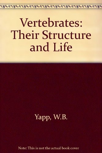 Vertebrates: Their Structure and Life