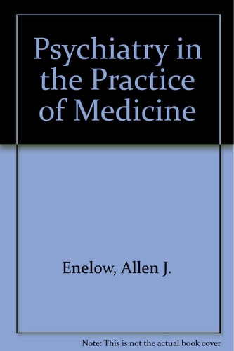 Psychiatry in the Practice of Medicine