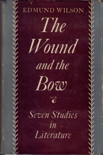 The Wound and the Bow: Seven Studies in Literature