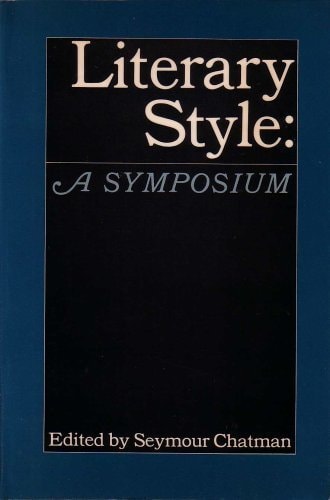 Literary Style: A Symposium