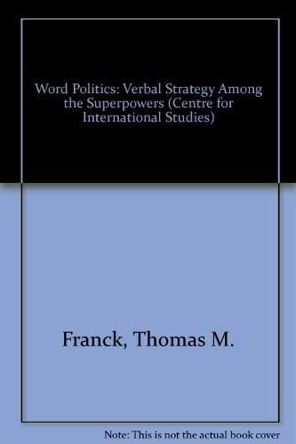 Word Politics: Verbal Strategy Among the Superpowers