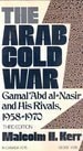 The Arab Cold War: Gamal 'Abd al-Nasir and His Rivals, 1958-1970