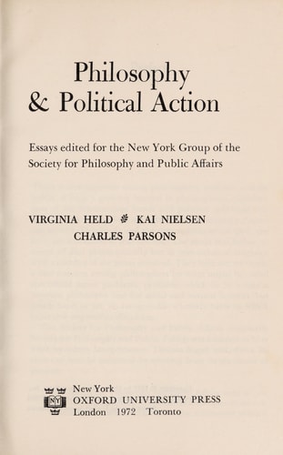 Philosophy and Political Action: Essays Edited for the New York Group of the Society for Philosophy and Public Affairs