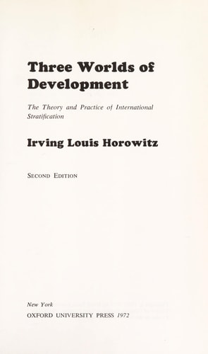 Three Worlds of Development: Theory and Practice of International Stratification