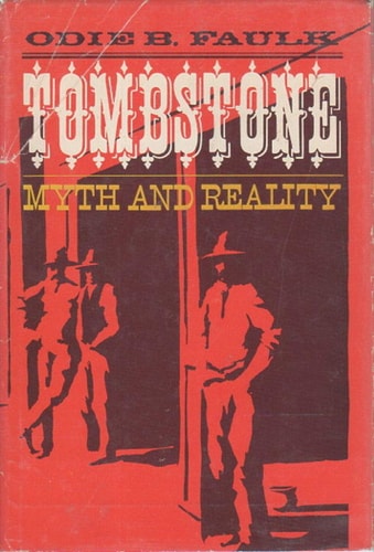 Tombstone: Myth and Reality