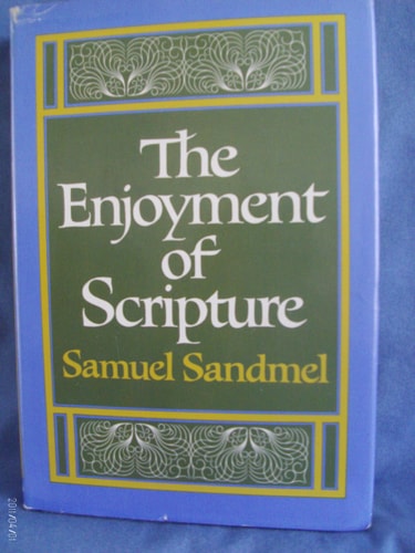 The Enjoyment of Scripture: The Law, the Prophets, and the Writings