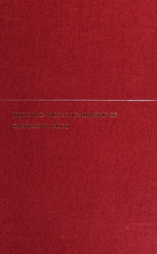 Between Harvard and America: The Educational Leadership of Charles W. Eliot