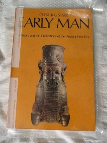 Early Man: Prehistory and the Civilizations of the Ancient Near East