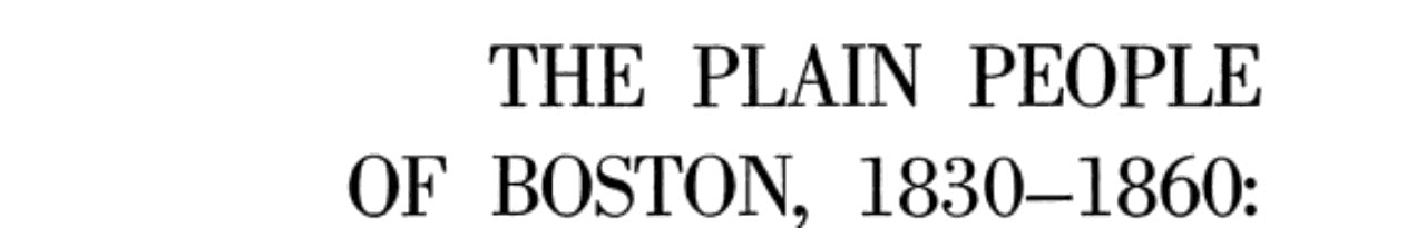 Plain People of Boston, 1830-1860: A Study in City Growth