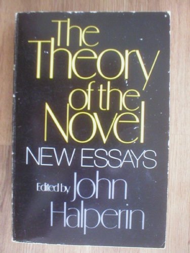 The Theory of the Novel: New Essays