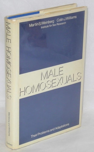 Male Homosexuals: Their Problems and Adaptations