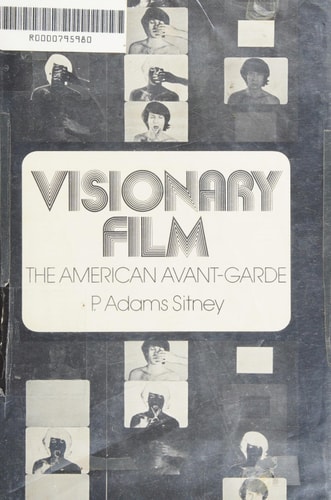 Visionary Film: The American Avant-Garde