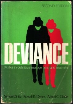 Deviance: Studies in Definition, Management and Treatment