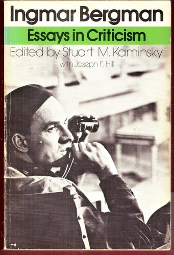 Ingmar Bergman: Essays in Criticism