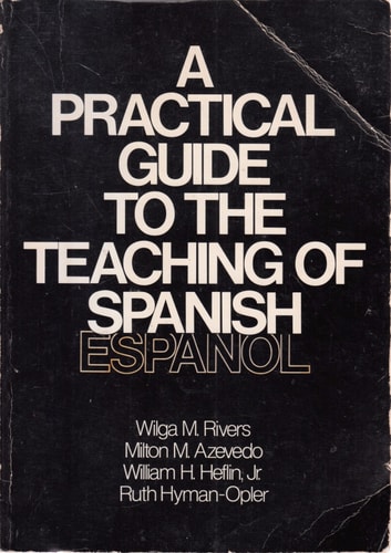 A Practical Guide to the Teaching of Spanish