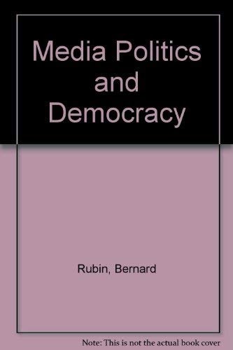 Media, Politics, and Democracy