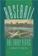 Baseball: The Early Years