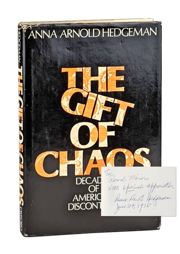 Gift of Chaos: Decades of American Discontent