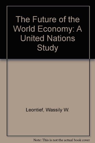 The Future of the World Economy: A United Nations Study