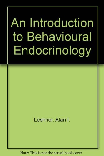An Introduction to Behavioral Endocrinology