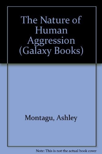 The Nature of Human Aggression