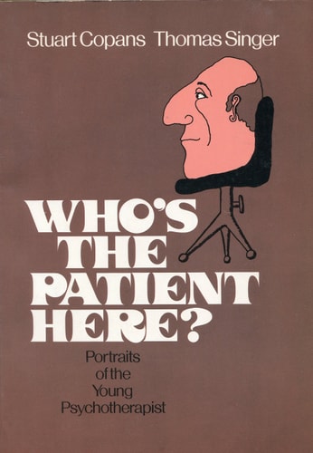 Who's the Patient Here?: Portraits of the Young Psychotherapist