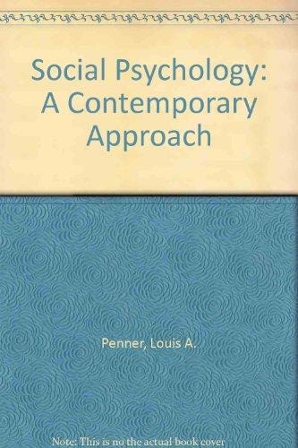 Social Psychology: A Contemporary Approach