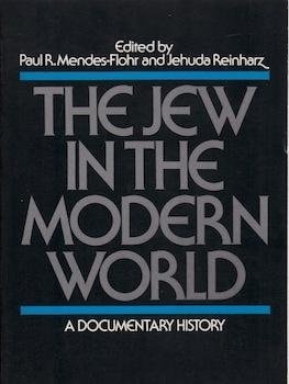 The Jew in the Modern World: A Documentary History
