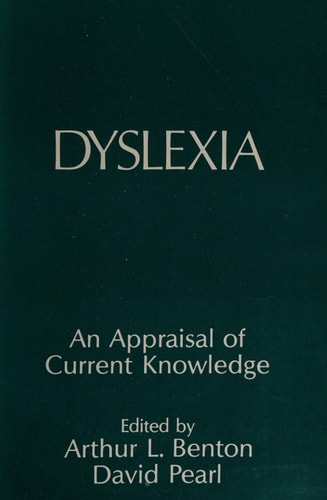 Dyslexia: An Appraisal of Current Knowledge