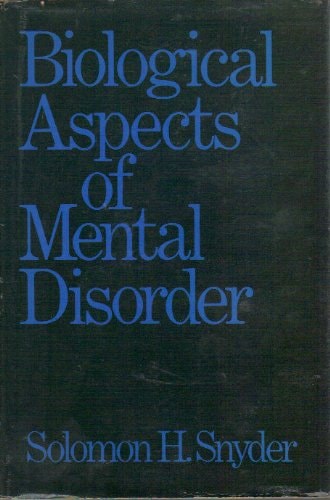 Biological Aspects of Mental Disorder