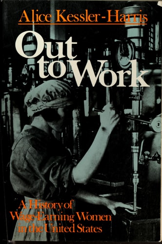 Out to Work: The History of Wage-Earning Women in the United States