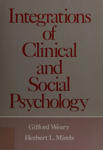 Integrations of Clinical and Social Psychology