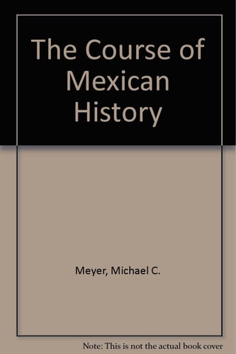 The Course of Mexican History