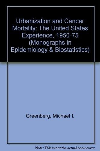 Urbanization and Cancer Mortality: The United States Experience 1950-1975