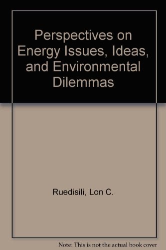 Perspectives on Energy: Issues, Ideas, and Environmental Dilemmas