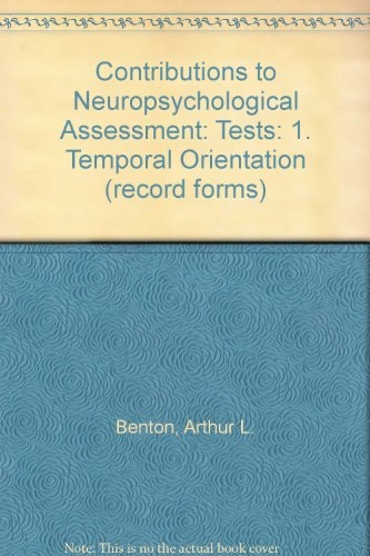 Contributions to Neuropsychological Assessment: Tests: 1. Temporal Orientation