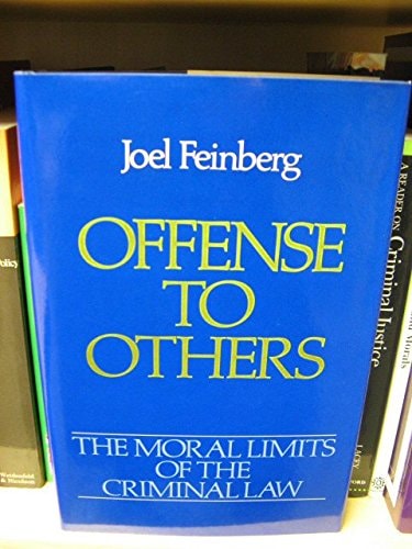 Offense to Others: Moral Limits of the Criminal Law, Vol. 2