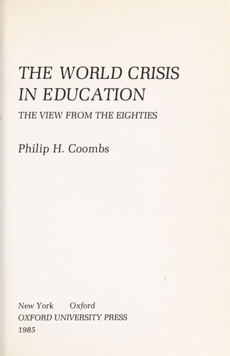 The World Crisis in Education: The View from the Eighties
