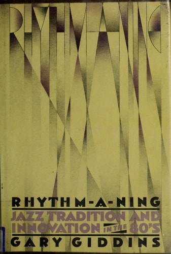Rhythm-a-ning: Jazz Tradition and Innovation in the '80s