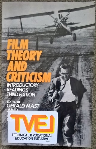 Film Theory and Criticism: Introductory Readings