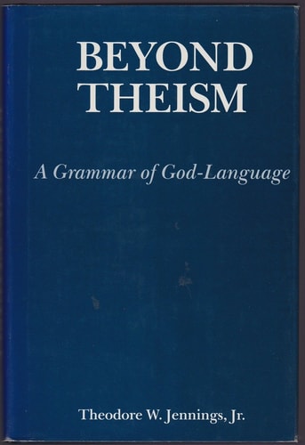 Beyond Theism: A Grammar of God-Language