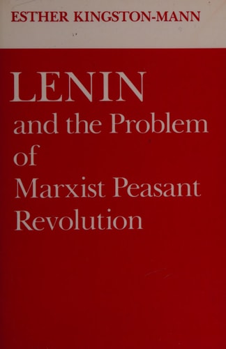 Lenin and the Problem of Marxist Peasant Revolution