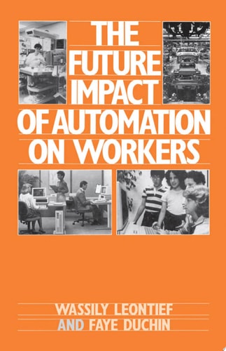 The Future Impact of Automation on Workers